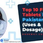 Top 10 Fever Tablets In Pakistan (Uses & Dosage)