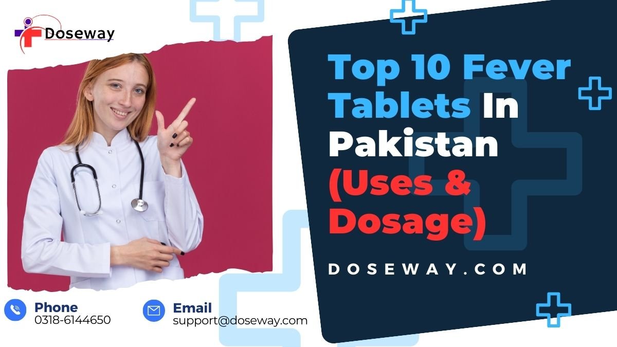 Top-Fever-Tablets- In-Pakistan-Uses-Dosage