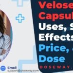 Velosef-Capsule-Uses-Side-Effects- Price-& Dose