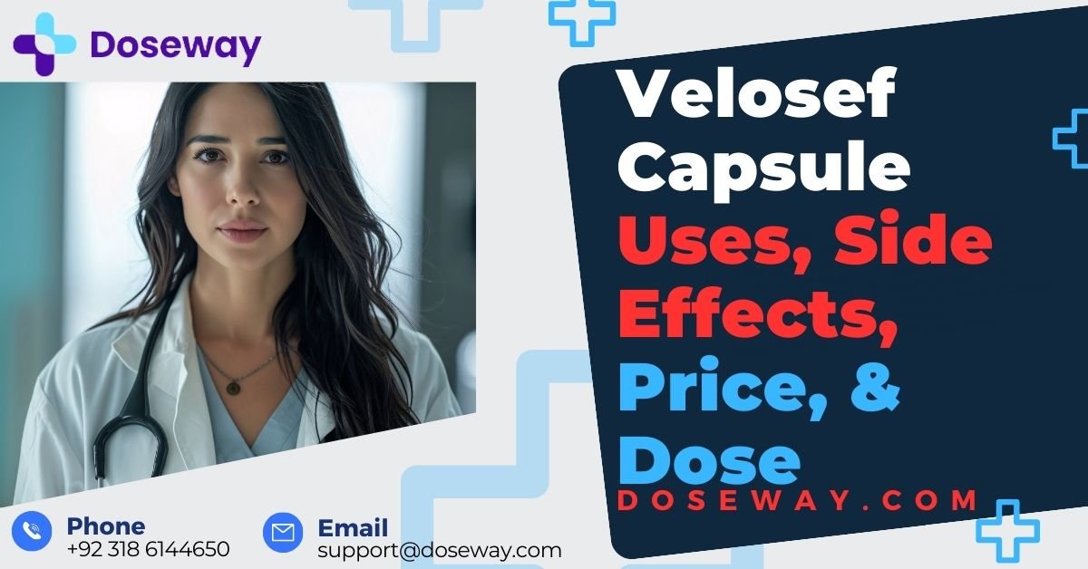 Velosef-Capsule-Uses- Side-Effects-Price-  Dose