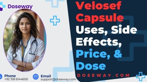 Velosef-Capsule-Uses-Side-Effects- Price-& Dose