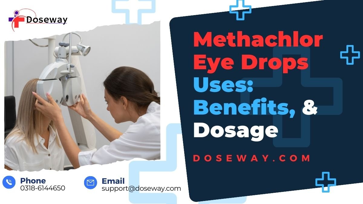 Methachlor-Eye-Drops-Uses Benefit-Dosage (2)