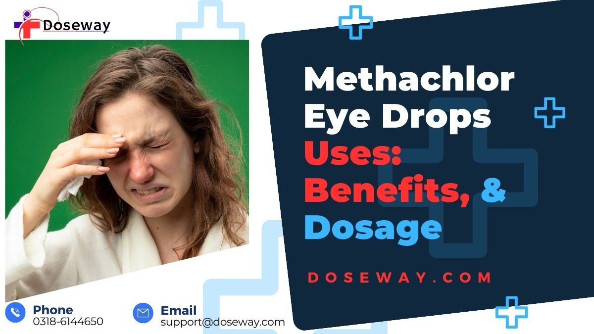 Methachlor-Eye-Drops-Uses-&-Dosage